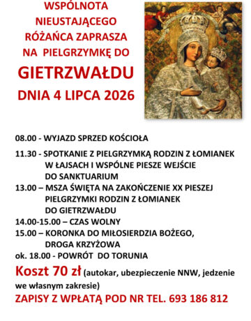 WSPÓLNOTA NIEUSTAJĄCEGO RÓŻAŃCA ZAPRASZA NA PIELGRZYMKĘ DO GIETRZWAŁDU DNIA 4 LIPCA 2026