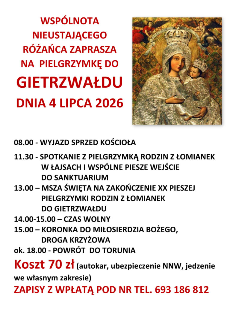 WSPÓLNOTA NIEUSTAJĄCEGO RÓŻAŃCA ZAPRASZA NA PIELGRZYMKĘ DO GIETRZWAŁDU DNIA 4 LIPCA 2026