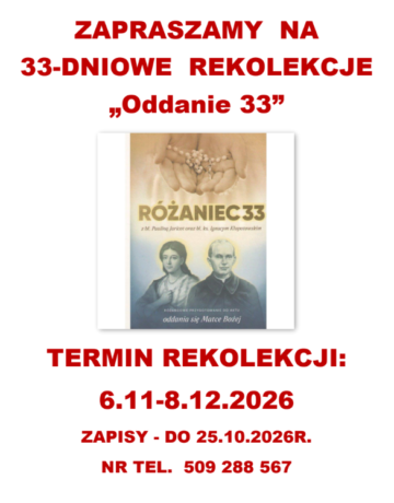 ZAPRASZAMY NA 33-DNIOWE REKOLEKCJE „Oddanie 33″